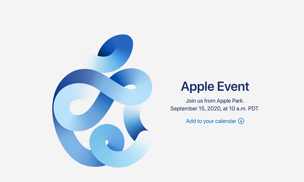 Apple xác nhận sự kiện ngày 15/9, iPhone 12 có thể sẽ không xuất hiện